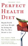 Perfect Health Diet Regain Health and Lose Weight by Eating the Way You Were Meant to Eat  2012 9781451699159 Front Cover