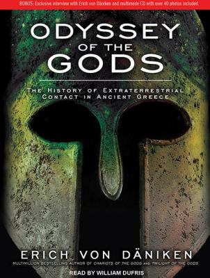 Odyssey of the Gods: The History of Extraterrestrial Contact in Ancient Greece Library Edition  2011 9781452634159 Front Cover