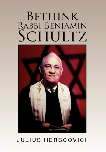 Bethink Rabbi Benjamin Schultz   2011 9781469142159 Front Cover