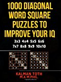1000 Diagonal Word Square Puzzles to Improve Your IQ  N/A 9781492755159 Front Cover