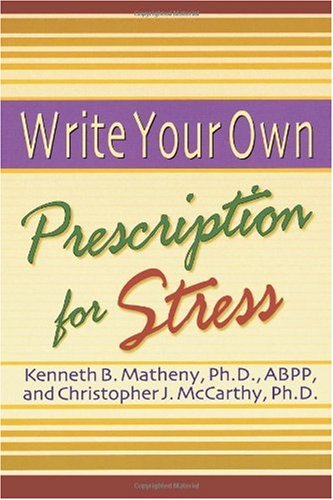 Write Your Own Prescription for Stress   2000 9781572242159 Front Cover