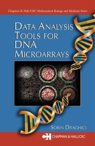 Data Analysis Tools for DNA Microarrays   2003 9781584883159 Front Cover