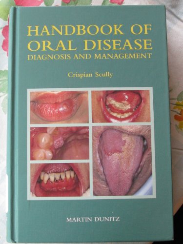 Handbook of Oral Disease:  1st 1999 9781853176159 Front Cover