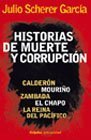 Historias de muerte y corrupcion / Stories of death and corruption:  2011 9786073104159 Front Cover