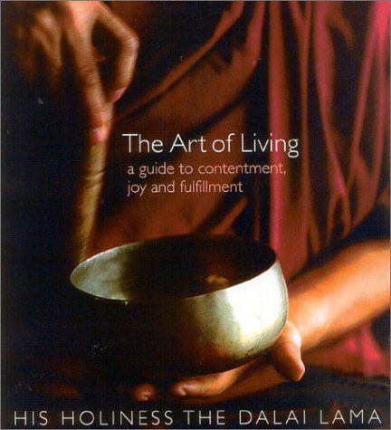 Art of Living A Guide to Contentment, Joy and Fulfillment  2003 9780007156160 Front Cover