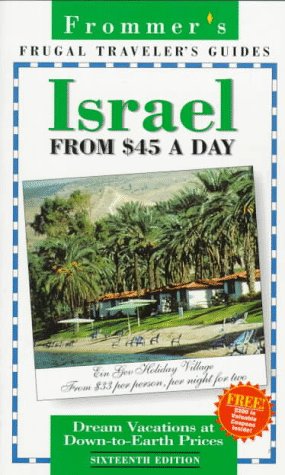 Frommer's Israel from $45 a Day  16th 9780028607160 Front Cover