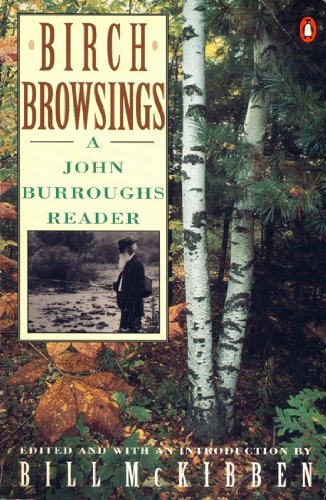Birch Browsings A John Burroughs Reader N/A 9780140170160 Front Cover