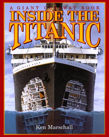 Inside the Titanic A Giant Cut-Away Book N/A 9780316557160 Front Cover