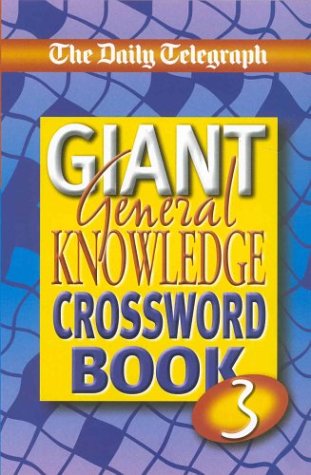 "Daily Telegraph" Giant General Knowledge Crossword Book (Crossword) N/A 9780330432160 Front Cover