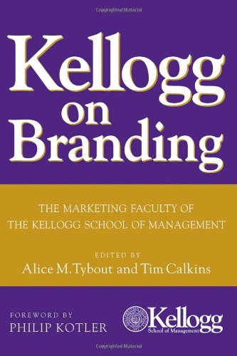 Kellogg on Branding The Marketing Faculty of the Kellogg School of Management  2005 9780471690160 Front Cover