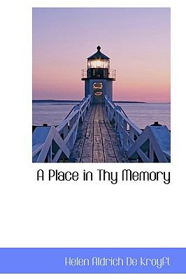 A Place in Thy Memory:   2008 9780554850160 Front Cover