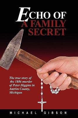Echo of a Family Secret  N/A 9780557536160 Front Cover