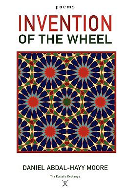 Invention of the Wheel / Poems  N/A 9780578061160 Front Cover