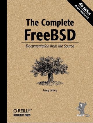Complete FreeBSD Documentation from the Source 4th 2003 9780596005160 Front Cover