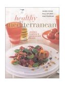 Healthy Mediterranean Good Food Full of Zest and Flavour  1999 9780754801160 Front Cover