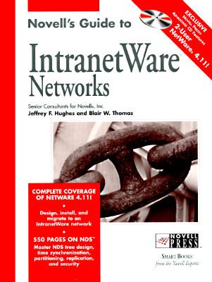 Novell's Guide to IntranetWare Networks   1996 9780764545160 Front Cover