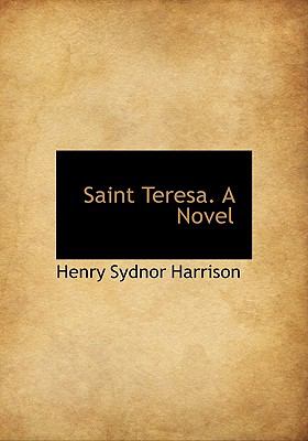 Saint Teresa a Novel N/A 9781113887160 Front Cover
