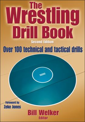 Wrestling Drill Book  2nd 2013 9781450432160 Front Cover