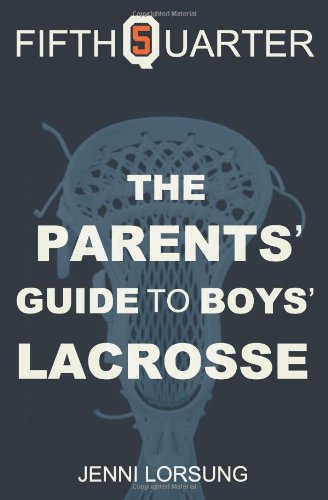 Parent's Guide to Boys Lacrosse  N/A 9781456539160 Front Cover