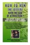 How to Win the Lottery with the Law of Attraction Four Lottery Winners Share Their Manifestation Techniques N/A 9781502379160 Front Cover