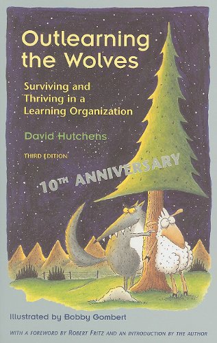 Outlearning the Wolves Surviving and Thriving in a Learning Organization 3rd 2007 9781883823160 Front Cover