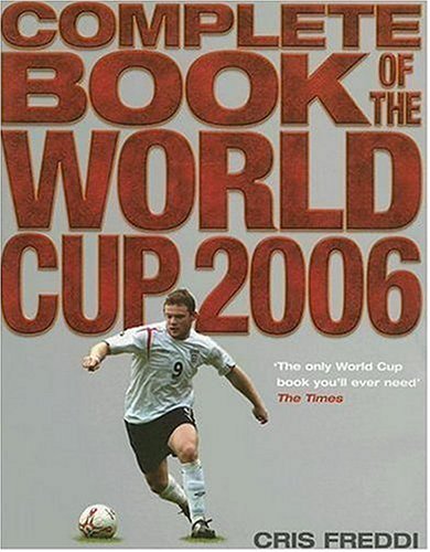 Complete Book of the World Cup   2006 9780007229161 Front Cover
