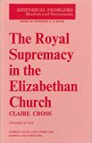 Royal Supremacy in the Elizabethan Church   1969 9780049010161 Front Cover