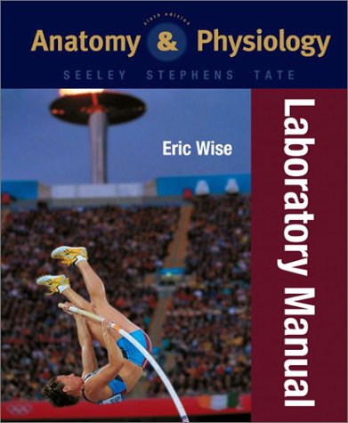 Anatomy and Physiology  3rd 2004 (Revised) 9780072438161 Front Cover