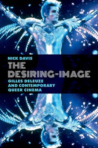 Desiring-Image Gilles Deleuze and Contemporary Queer Cinema  2013 9780199993161 Front Cover