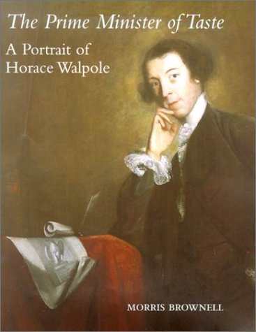 Prime Minister of Taste A Portrait of Horace Walpole  2001 9780300087161 Front Cover