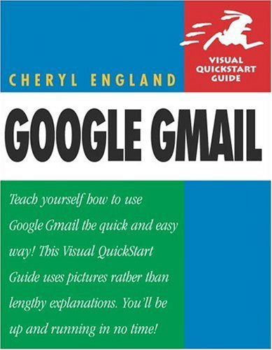 Google Gmail Learn Gmail the Quick and Easy Way!  2006 9780321330161 Front Cover