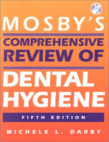 Mosby's Comprehensive Review of Dental Hygiene  5th 2002 (Revised) 9780323013161 Front Cover