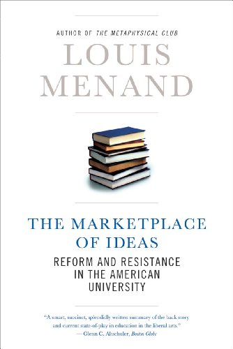 Marketplace of Ideas Reform and Resistance in the American University  2011 9780393339161 Front Cover
