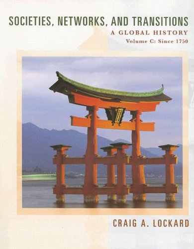 Societies, Networks, and Transitions Vol. C : A Global History since 1750  2008 9780618386161 Front Cover