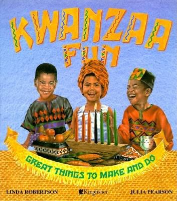 Kwanzaa Fun : Great Things to Make and Do N/A 9780753450161 Front Cover