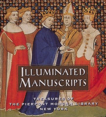 Illuminated Manuscripts Treasures of the Pierpont Morgan Library New York  1998 9780789202161 Front Cover