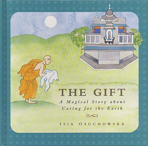 Gift A Magical Story about Caring for the Earth N/A 9780861711161 Front Cover