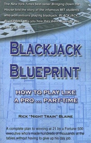 Blackjack Blueprint How to Play Like a Pro... Part-Time  2006 9780929712161 Front Cover