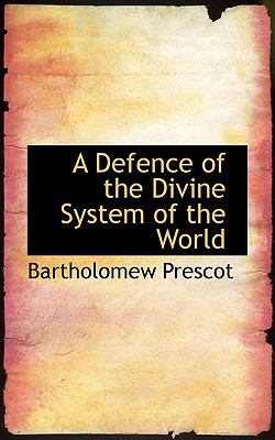 Defence of the Divine System of the World  2009 9781110050161 Front Cover