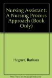 Nursing Assistant A Nursing Process Approach (Book Only) 10th 2008 9781111321161 Front Cover