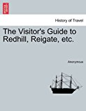 Visitor's Guide to Redhill, Reigate, Etc N/A 9781241318161 Front Cover