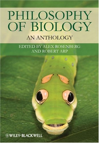 Philosophy of Biology An Anthology  2010 9781405183161 Front Cover