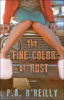 Fine Color of Rust A Novel  2012 9781451678161 Front Cover
