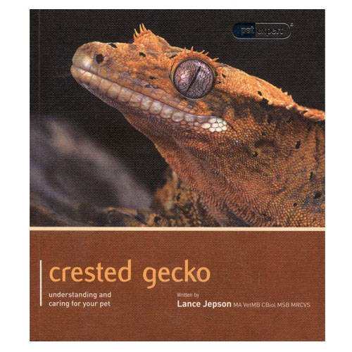 Crested Gecko: Pet Book  2012 9781907337161 Front Cover