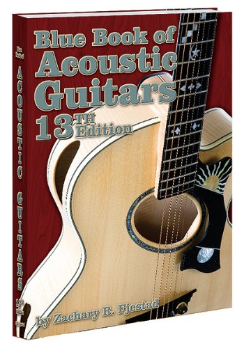 Blue Book of Acoustic Guitars  13th 2011 9781936120161 Front Cover