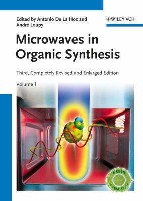 Microwaves in Organic Synthesis, 2 Volume Set  3rd 2012 9783527331161 Front Cover