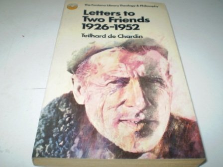 Letters to Two Friends, 1926-1952  1972 9780006430162 Front Cover