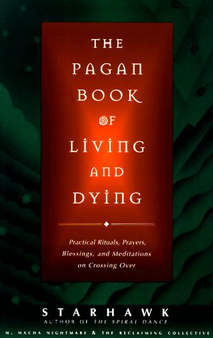 Pagan Book of Living and Dying T/k  1998 9780062515162 Front Cover