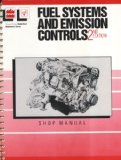 Fuel Systems and Emission Controls 2nd 1988 9780064540162 Front Cover
