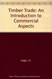 Timber Trade : An Introduction to Commercial Aspects 2nd 1980 9780080249162 Front Cover
